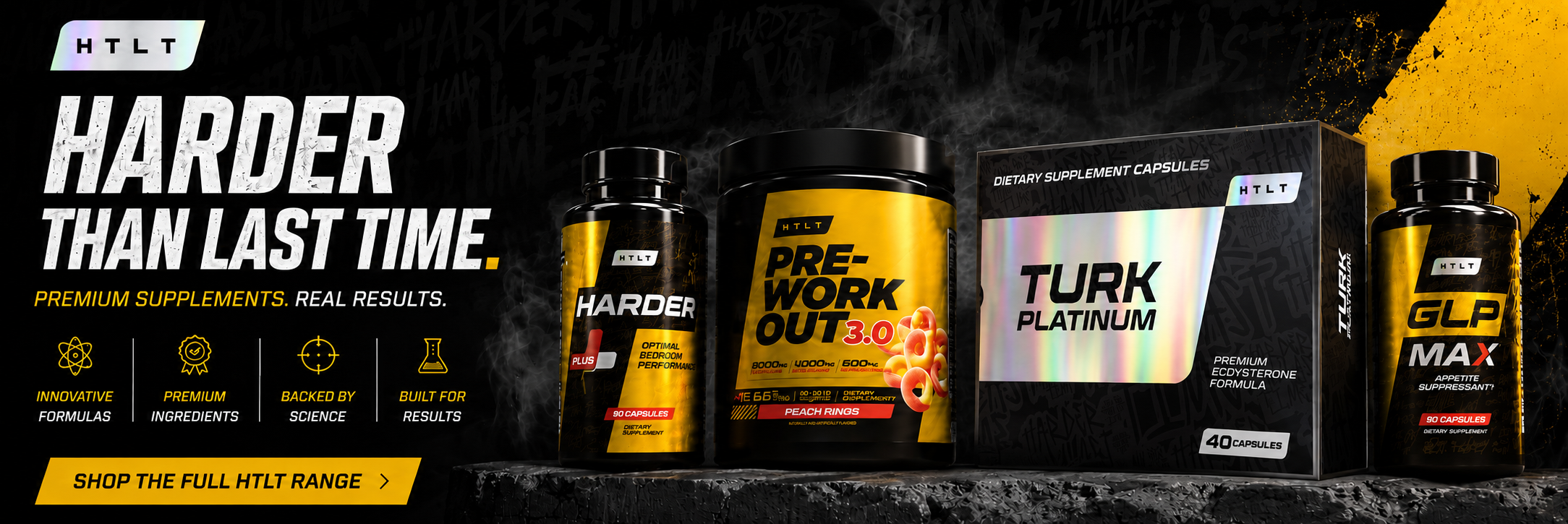 HTLT supplement bundle featuring a black and yellow 'Harder' bottle, a black and yellow 'Pre-Work Out 3.0' tub, a black 'Turk Platinum' box, and a black 'GLA MAX' bottle on a dark textured background with promotional text.